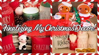 FINISH CHRISTMAS DECORATING WITH ME || FINALIZING MY CHRISTMAS DECOR