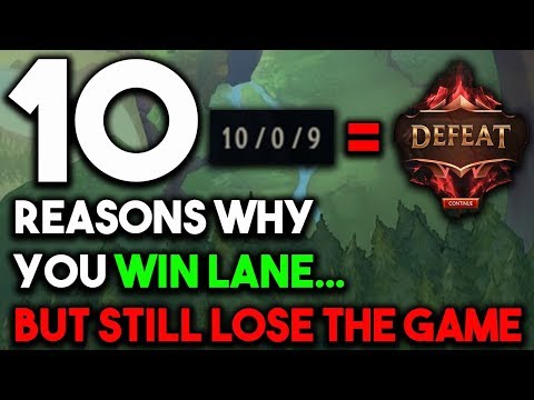 10 Reasons Why You Win Lane BUT STILL LOSE The Game | Low Elo Mistakes Season 9 ~ League of Legends