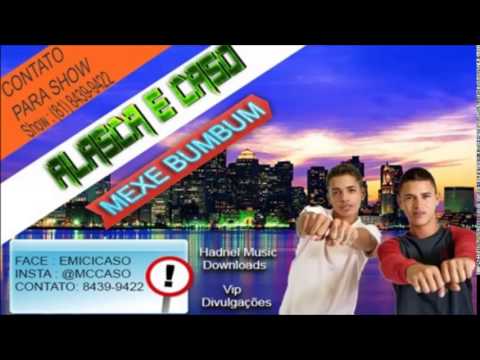 Alasca e Caso - Mexe o BUMBUM [ Lançamento 2015 ]