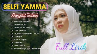 Download lagu Best Of Selfi Yamma – Lagu Dangdut Paling Enak Didengar – Lagu Terbaru & Terpopuler mp3