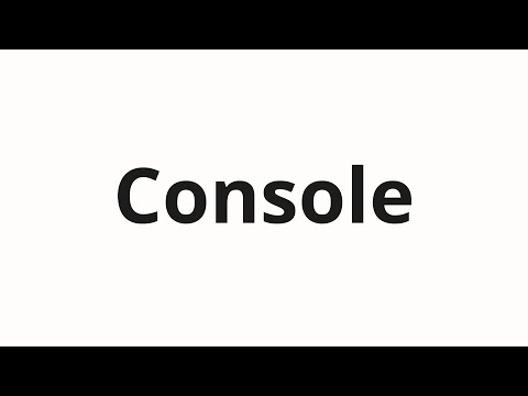 How to pronounce Console