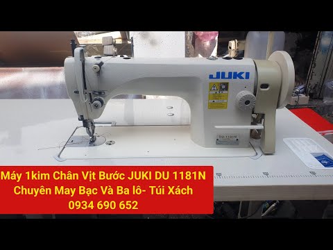 Máy May Chân Vịt Bước Juki Nhật Chuyên May Ba lô - Túi Xách Giá Rẻ 0934 690 652