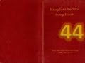 SONG 44 Praise Waits For Thee In Zion