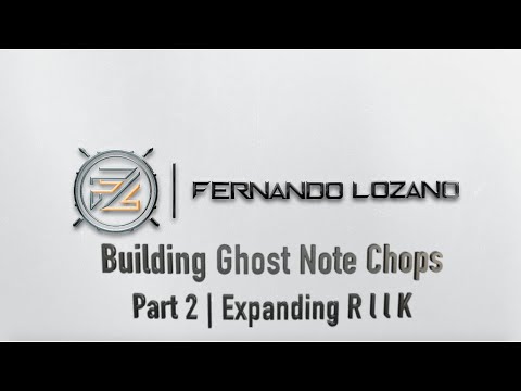 Building Ghost Note Chops | Part 2, Expanding R l l K