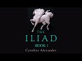 (1/2) The Iliad - Caroline Alexander - Full Version / Audiobook