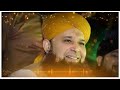 Owais Raza Qadri Naat Status Ramzan Jumma Mubarak Whatsapp Status Heart Touching Naat Status