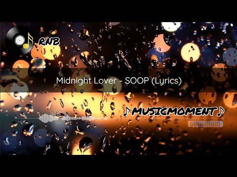 Midnight Lover - SOOP (Lyrics)