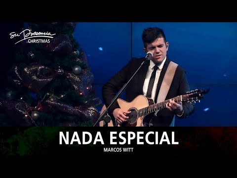 Nada Especial - Su Presencia Navidad - (Marcos Witt)