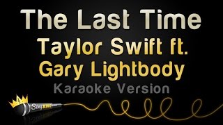 Taylor Swift ft. Gary Lightbody - The Last Time (Karaoke Version)