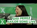 Gigi Perez Sailor Song Acoustic Radio X