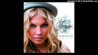 Fergie - Big Girls Don&#39;t Cry (Dj Bella &amp; DJ NIGEL MC Bootleg)