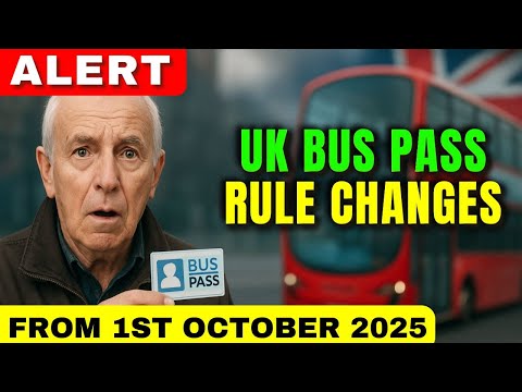 UK Bus Pass Changes from 1st October 2025 – Who Still Qualifies?