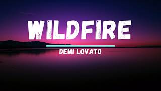 Demi Lovato - Wildfire (Lyrics)