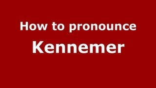 How to pronounce Kennemer
