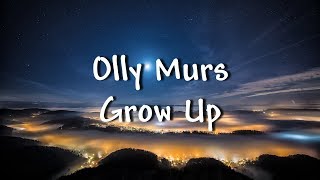 Olly Murs Grow Up Lyrics...