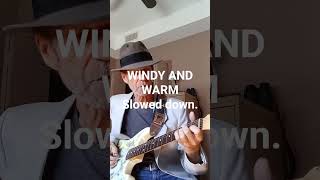 Chet Atkins Windy and Warm slowed down