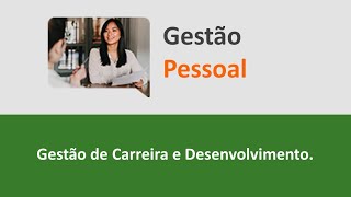 Gestão de carreira e desenvolvimento