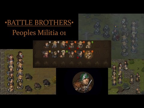 Battle Brothers Peoples Militia S04E01 - A New Start