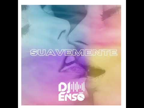 Dj Ensō FT. Soolking - Suavemente (UrbanKiz Remix)