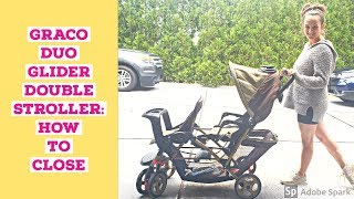 How to Close the Graco DUOGLIDER DOUBLE STROLLER