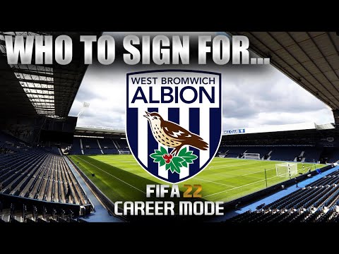 FIFA 22 | Who To Sign For... WEST BROMWICH ALBION CAREER MODE