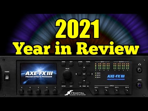 AXE-FX III - Fractal Audio 2021 Year In Review!