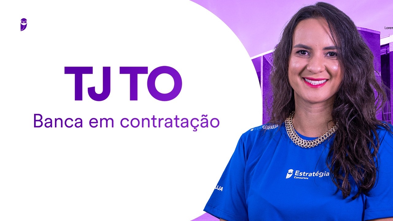 Concurso TJ TO: Banca em contratação