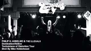 PHILIP H. ANSELMO &amp; THE ILLEGALS - &quot;Domination/Hollow&quot; (Official)