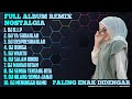 FULL ALBUM REMIX NOSTALGIA 2022 DJ Bondan Prakoso Tipe X Peterpan