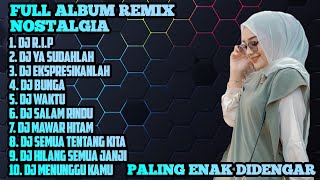 Download lagu FULL ALBUM REMIX NOSTALGIA 2022||DJ Bondan Prakoso - Tipe x - Peterpan mp3 Download lagu FULL ALBUM REMIX NOSTALGIA 2022||DJ Bondan Prakoso - Tipe x - Peterpan mp3