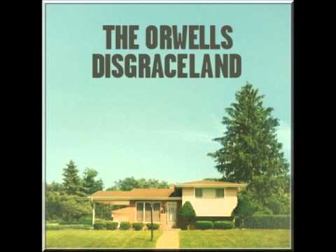 The Orwells - Disgraceland (Full Album)
