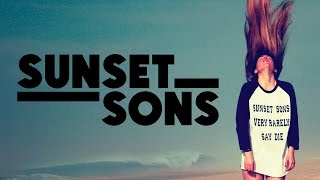 Sunset Sons - &#39;Bring The Bright Lights&#39; (Official Audio)