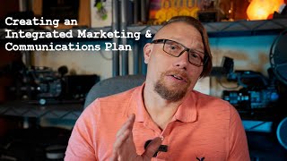Reflection: Creating an Integrated Marketing and Communications Plan