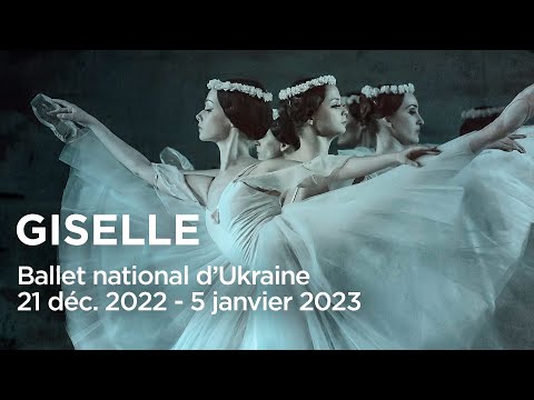 Bande annonce Giselle par le Ballet national d'Ukraine Théâtre des Champs-Élysées