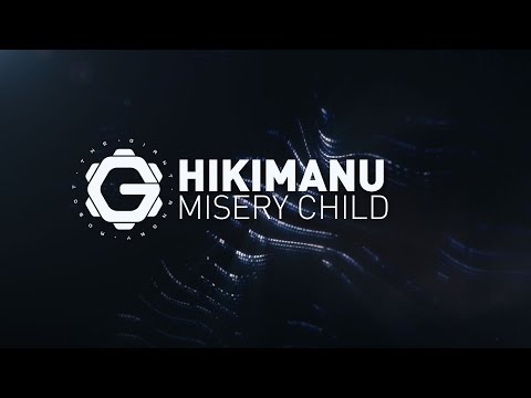 Hikimanu - Misery Child