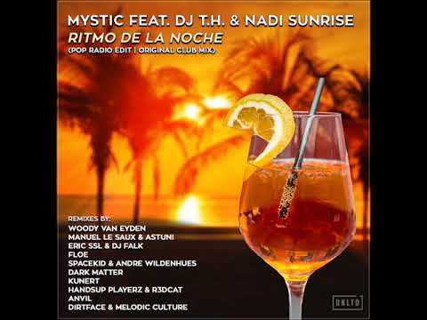 Mystic feat. DJ T.H. & Nadi Sunrise - Ritmo De La Noche (Eric SSL & DJ Falk Remix)