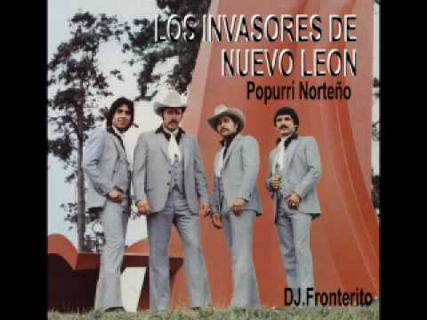 Los Invasores de Nuevo León -- Popurrí Norteño