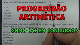 PROGRESSÃO ARITMÉTICA (PA) - COMO CAI EM CONCURSO?