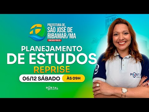CONCURSO PREF. DE SÃO JOSÉ DE RIBAMAR/MA: PLANEJAMENTO DE ESTUDOS + LANÇAMENTO DO CURSO - reprise