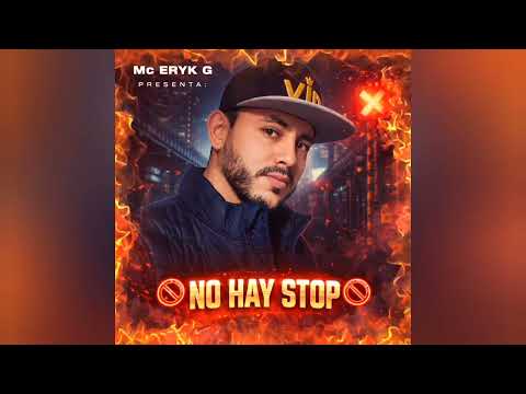 No Hay Stop - Mc Eryk G (Sv 503) (by produced Eryk "The Best"). 🇳🇮🇳🇮🔥🔥