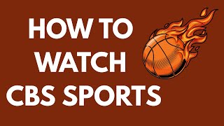 How to Watch CBS Sports Live Online
