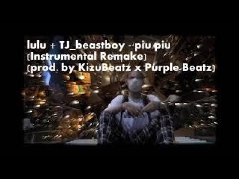 lulu + TJ_beastboy – piu piu (Instrumental Remake) (prod. by KizuBeatz x Purple Beatz)