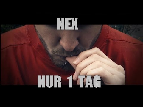 Nex "Nur 1 Tag" (Official HD Video)