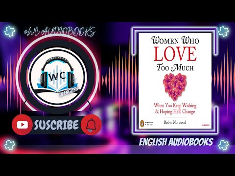 [Audiobook Review] “Women Who Love Too Much” 🎧 | by Robin Norwood (AUTHOR) 📚