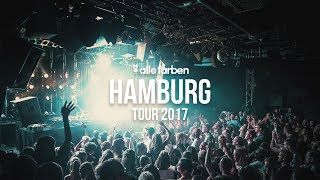 HAMBURG x ALLE FARBEN TOUR 2017