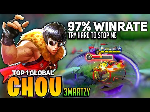 Chou 97% WINRATE , Try Hard To Stop Me [ Top 1 Global Chou ] By 3MarTzy - Mobile Legends