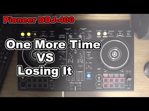 【DDJ400】||||| One more time vs Losing it ||||| ----- James Hype mashup----