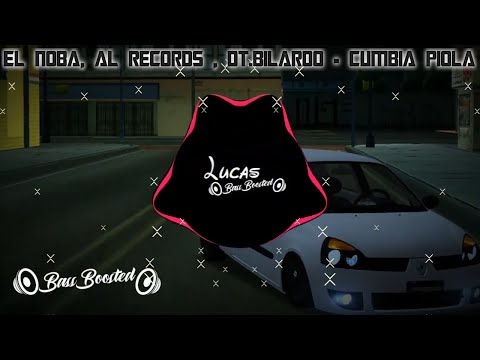 El Noba, Al Records , DT.Bilardo - Cumbia Piola | 🔊Bass Boosted 🔊