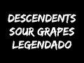 Descendents - Sour Grapes - Legendado