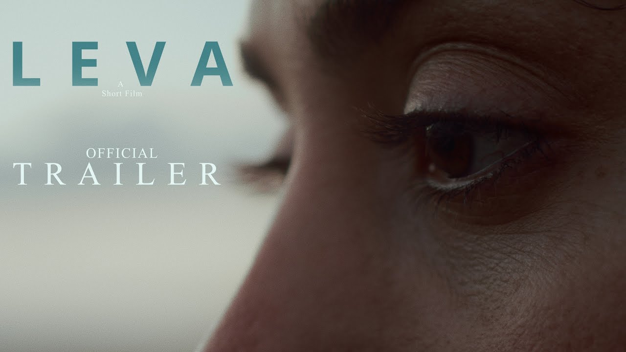 L E V A | Official Trailer